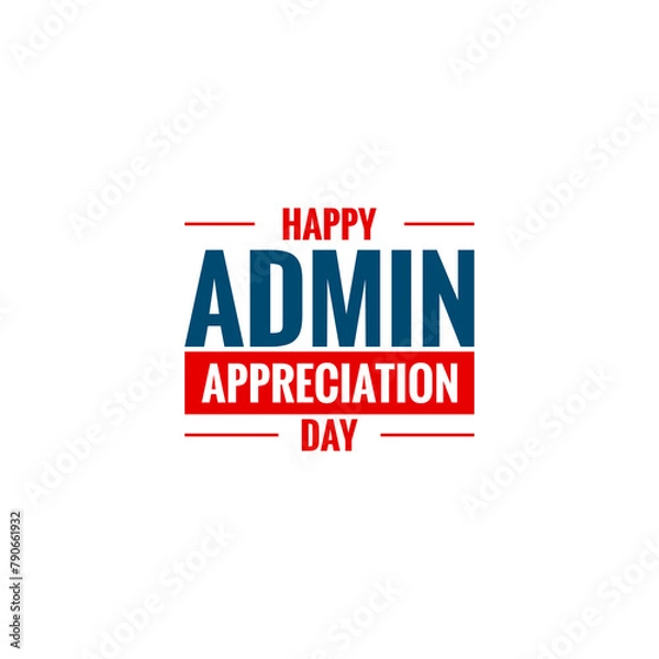 Fototapeta Happy Admin Appreciation Day. Holiday Concept