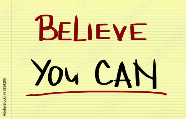Fototapeta Believe You Can Concept