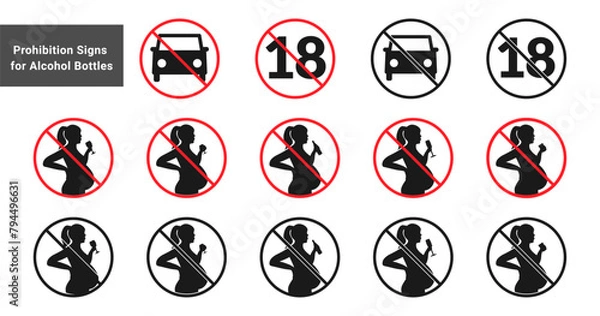 Obraz Prohibition signs for alcohol bottles Of Pregnant Woman Drinking Alcohol, no 18, no drive. Vector icon set for for wine, champagne, beer, whiskey and cognac