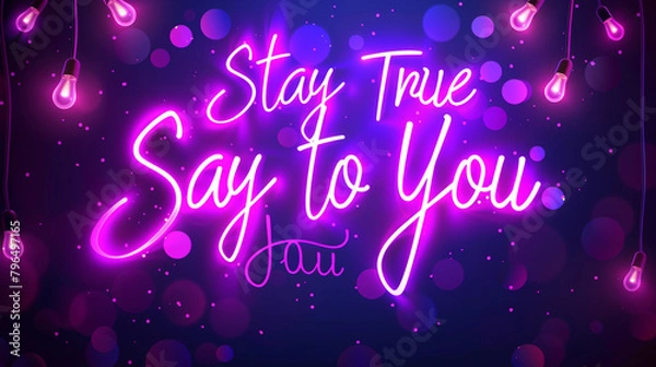 Obraz A vibrant violet background illuminating the inspirational quote "Stay True to You"