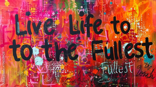 Obraz A vibrant vermilion canvas adorned with the inspiring words "Live Life to the Fullest"