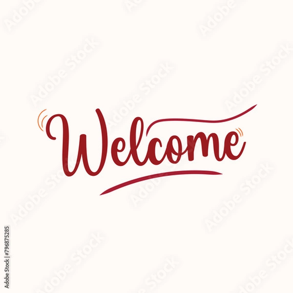 Fototapeta Welcome - typography and calligraphic inscription with smooth lines. vector file.