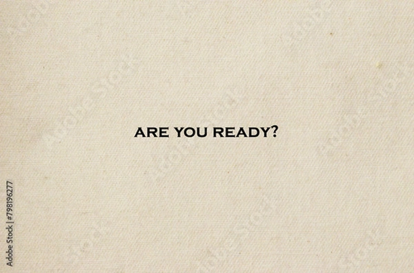 Fototapeta are you ready