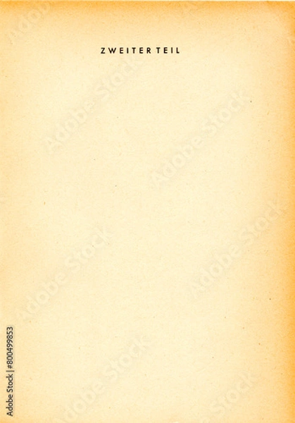 Obraz Altes vergilbtes Papier "Zweiter Teil"