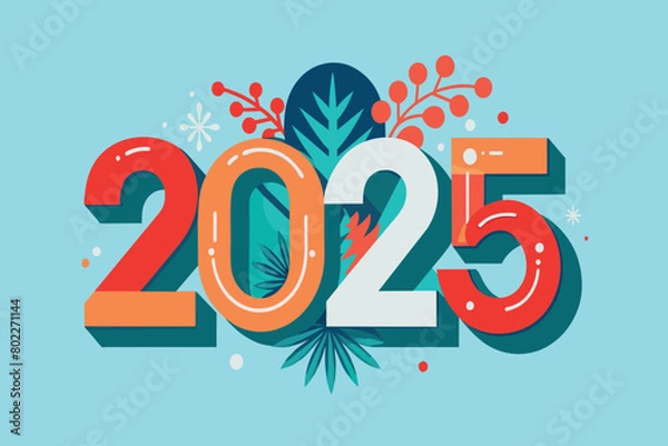 Fototapeta A colorful graphic of the number 2025 with a leafy background