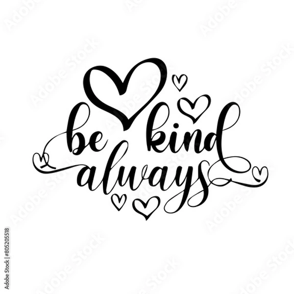 Fototapeta Be kind always template with some hearts in it , illustrated background
