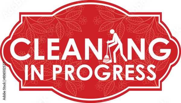 Obraz CLEANING IN PROGRESS SIGN READY TO USE