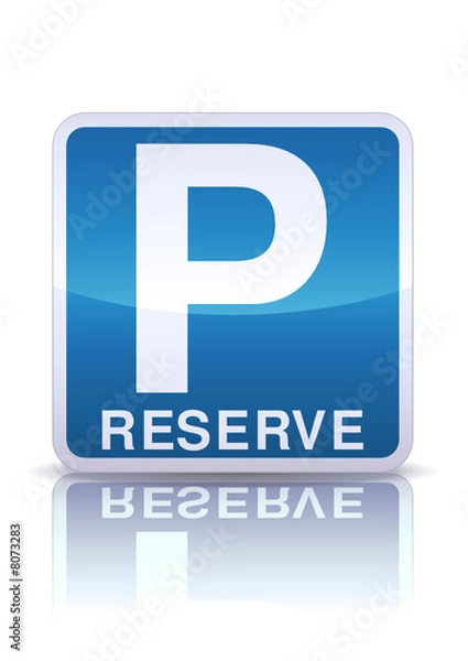 Fototapeta Panneau parking réservé (reflet métal)