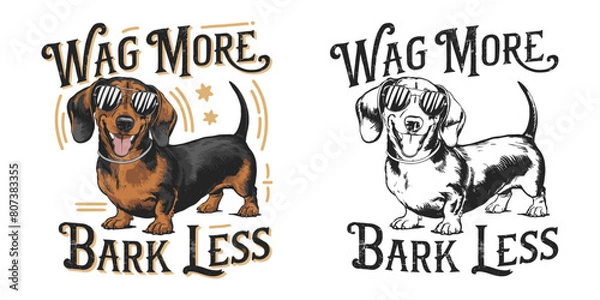 Obraz Dachshund dog smiling and wearing sunglasses vector illustration typography, Wag More, Bark Less
