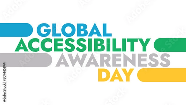 Fototapeta Global Accessibility Awareness Day colorful text on a white background great for rasing awareness about global accessibility awareness day in may