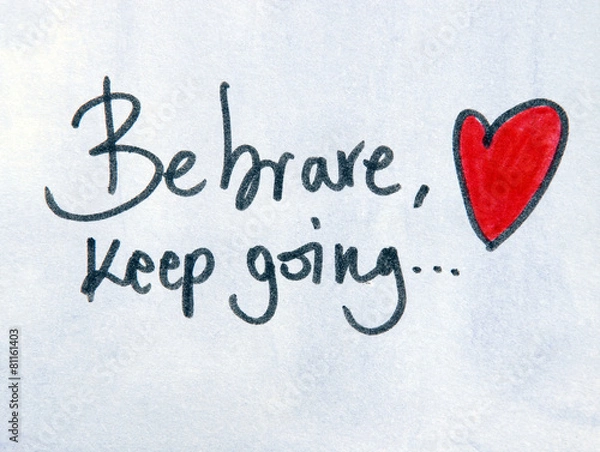 Obraz motivational message be brave