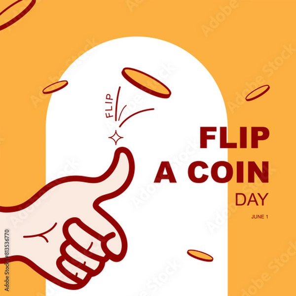 Fototapeta Flip A Coin Day on june 1, with concept vector illustration of hand flipping a coin isolated on abstract background to commemorate and celebrate Flip A Coin Day