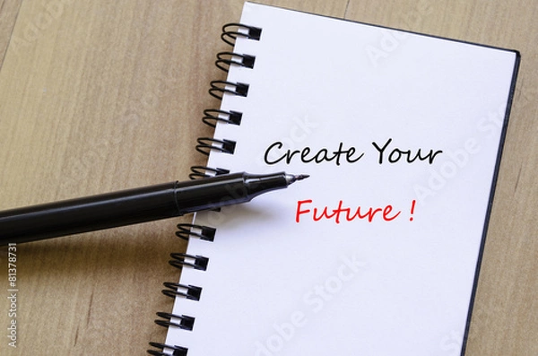 Obraz Create Your Future Concept