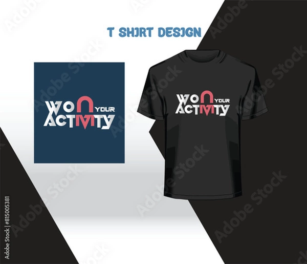 Obraz won your activity t-shirt design