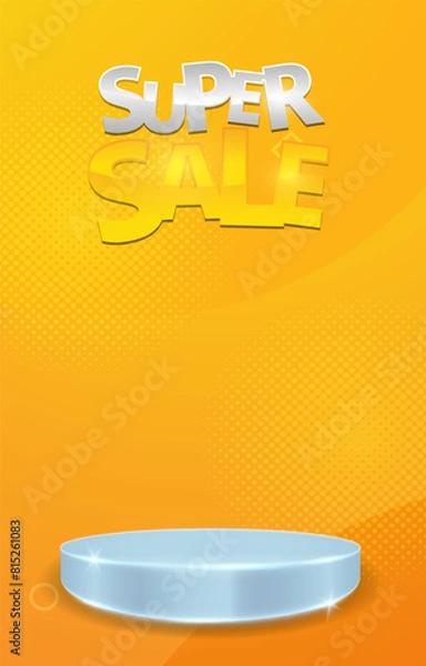 Fototapeta super sale discount portait template banner with blank space 3d podium for social media feed product sale with abstract gradient yellow background design13