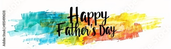 Fototapeta A vibrant, handwritten "Happy Father's Day" message stands out against a clean, white background, exuding warmth and affection.