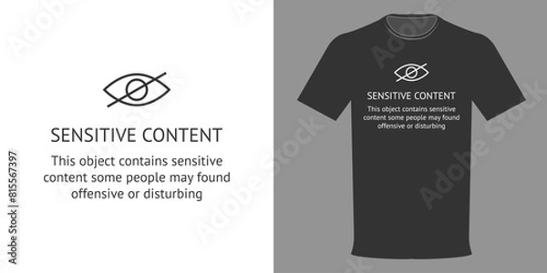 Fototapeta Vector illustration of a t-shirt with a Sensitive Content Warning. Typographic print isolated on black and white backgrounds, template for website banner