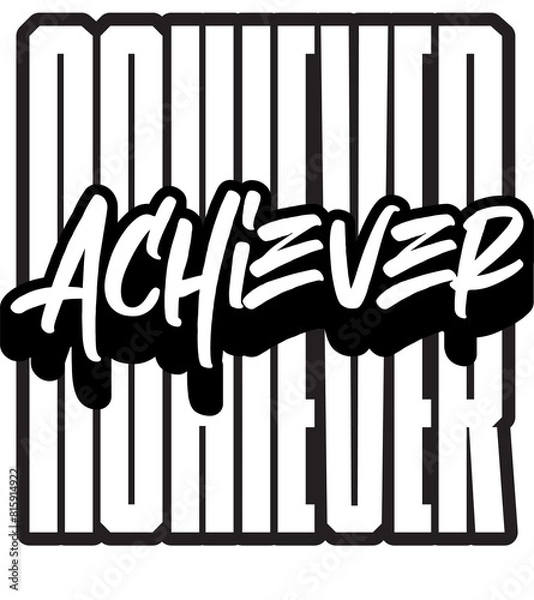 Fototapeta Achiever Typography Design for Streetwear Brand