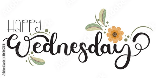 Fototapeta Happy WEDNESDAY. Hello Wednesday vector days of the week with flowers and leaves. Illustration (Wednesday)