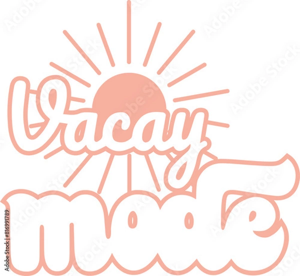 Obraz Vacay mode, lettering quote