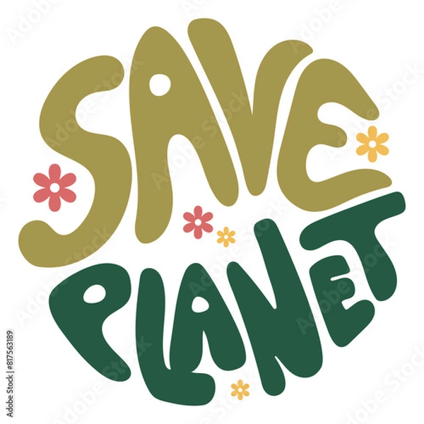 Fototapeta Save planet typography groovy style