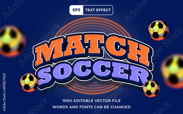 Fototapeta Editable Text effect Match Soccer 3D sport style