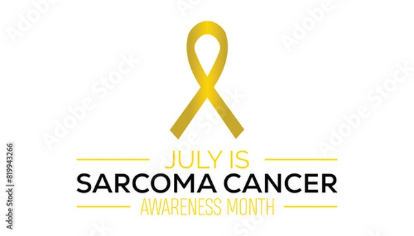 Fototapeta Sarcoma cancer awareness month observed every year in July. Template for background, banner, card, poster with text inscription.