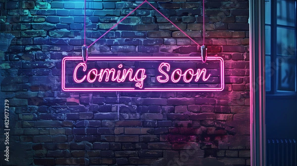 Obraz Urban Neon Coming Soon Background - Vibrant Neon Sign on Brick Wall " Coming Soon " . Generative AI 