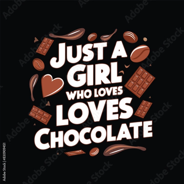Obraz Just a girl who loves chocolate vector design