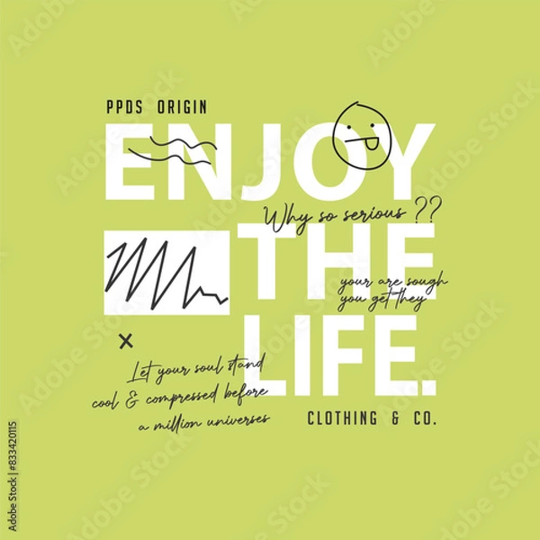 Obraz ENJOY THE LIFE - Modern and Stylish Typography Design, Graphic Vector Design, Fashion Illustration, 