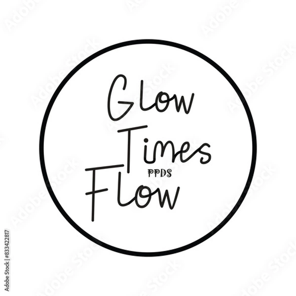 Obraz GLOW TIMES PPDS FLOW - Modern and Stylish Typography Design, Graphic Vector Design, Fashion Illustration, 
