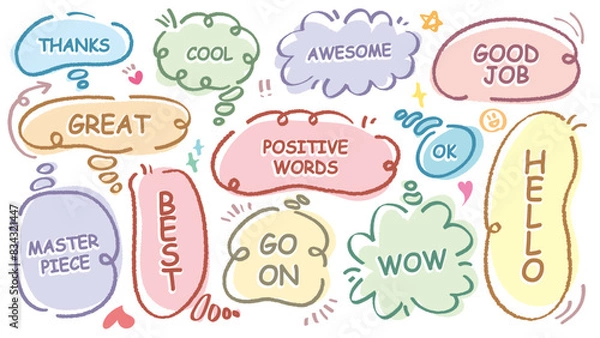 Fototapeta Comic style cute quote think speech bubble with positive words. Set of hand drawn memo frame. Cartoon doodle crayon drawing cloud, box, message. Flat vector. Best, Awesome, WOW, Master, Piece, Go