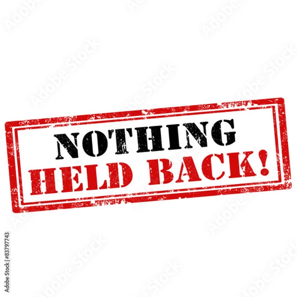 Fototapeta Nothing Held Back