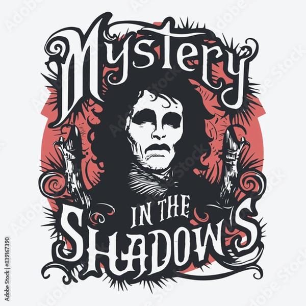 Fototapeta Mystery In The Shadows T-Shirt Design. Tortured Poet Gothic Vector