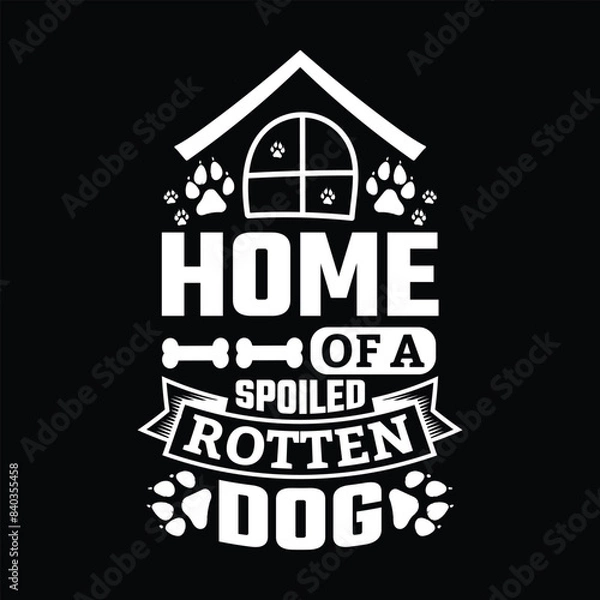 Obraz Dog quotes typographic vector t shirt design.