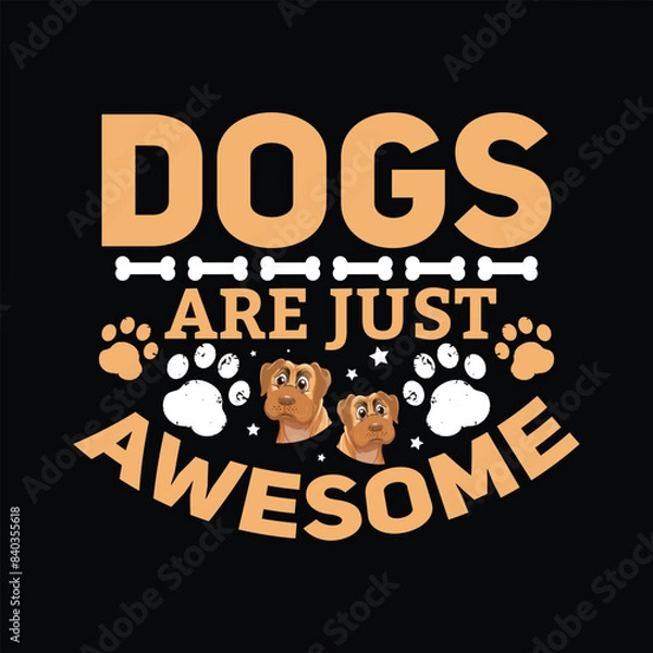 Obraz Dog quotes typographic vector t shirt design.