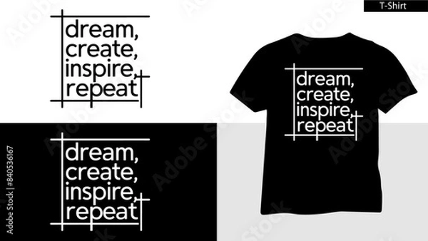 Obraz Dream create inspire repeat Concept t shirt Design Vector