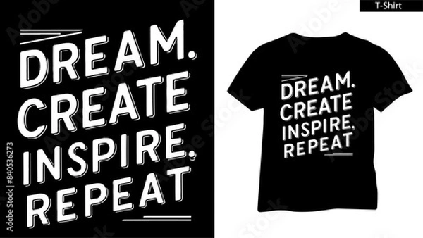 Obraz Dream create inspire repeat Concept t shirt Design Vector