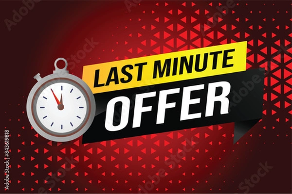 Fototapeta Last minute offer watch countdown Banner design template for marketing. Last chance promotion or retail. background banner poster modern graphic design for store shop, online store, website

