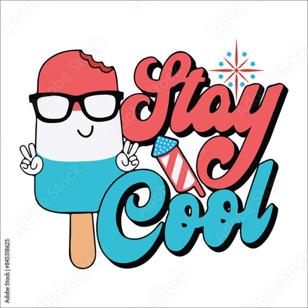 Fototapeta Stay Cool SVG American Popsicle T-Shirt, 