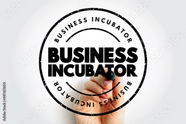 Obraz Business incubator - organization that helps startup companies and individual entrepreneurs to develop their businesses, text stamp concept