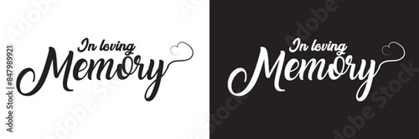 Fototapeta In loving memory. Vector black ink lettering isolated on white and black background. Funeral cursive calligraphy, memorial card clip art.  EPS 10