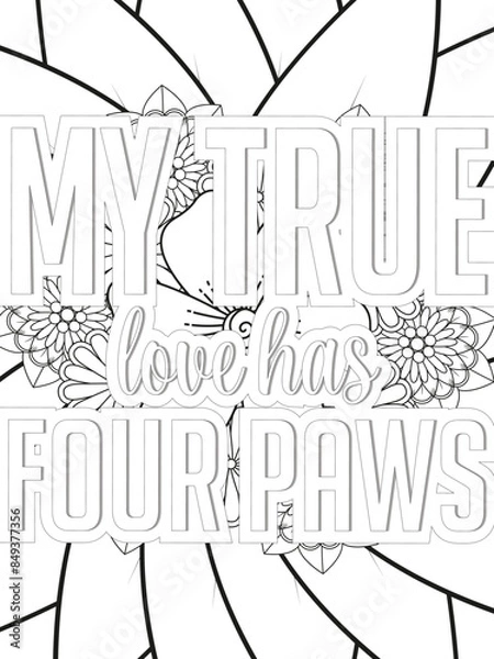 Fototapeta Dog Quotes Flower Coloring Page Beautiful black and white illustration for adult coloring book