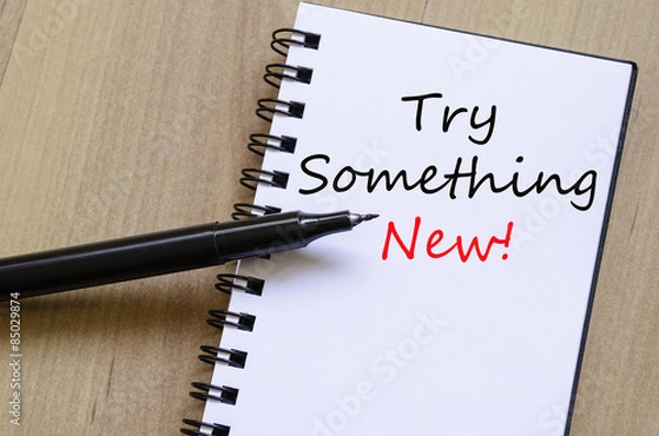 Fototapeta Try something new concept