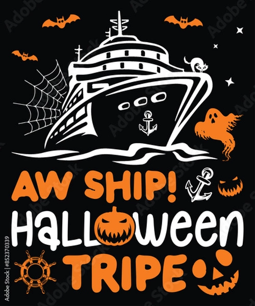Obraz Aw Ship Halloween Tripe T-Shirt, Halloween Ship Shirt, Halloween Typography Shirt Print Template