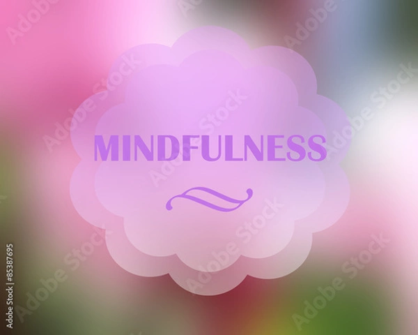 Fototapeta Mindfulness design and blurred background
