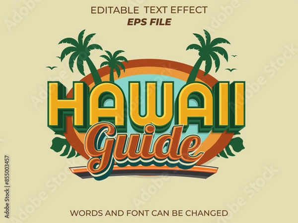 Fototapeta hawaii guide text effect, font editable, typography, 3d text. vector template