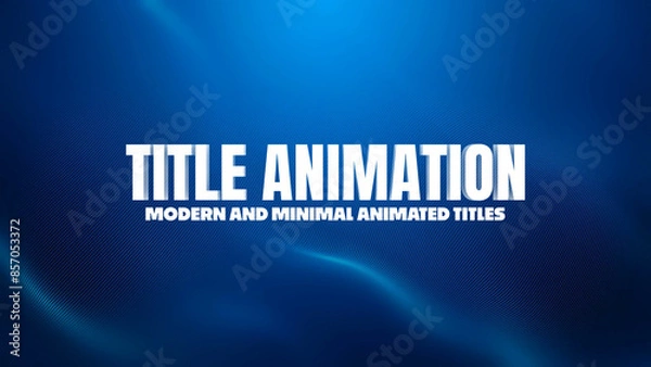 Fototapeta Title Animation