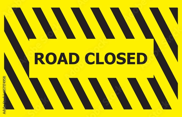 Obraz ATTENTION TRAFFIC SIGN .ROAD CLOSED SIGN.
