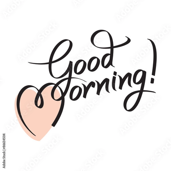 Fototapeta good morning, hand lettering text, handmade calligraphy, vector illustration